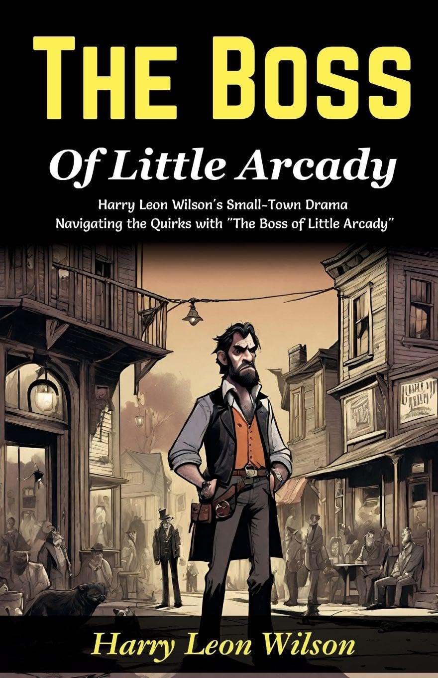 The Boss of Little Arcady Contemporary literature