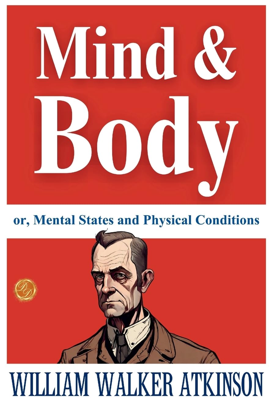 Mind and Body; or, Mental States and Physical Conditions Contemporary literature