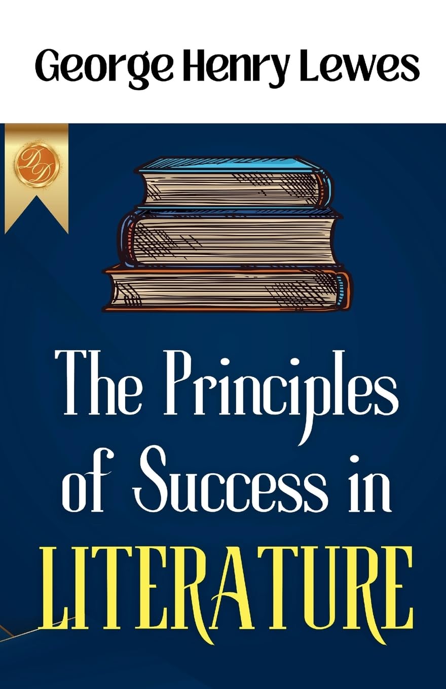 The Principles of Success in Literature Business, Finance & Career