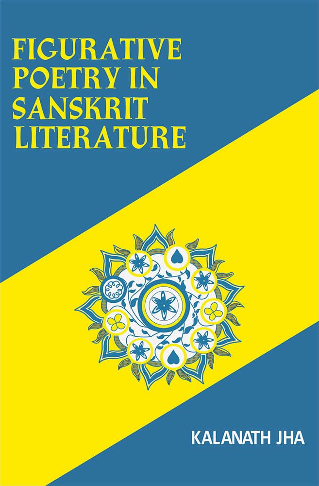 Figurative Poetry in Sanskrit Literature Books