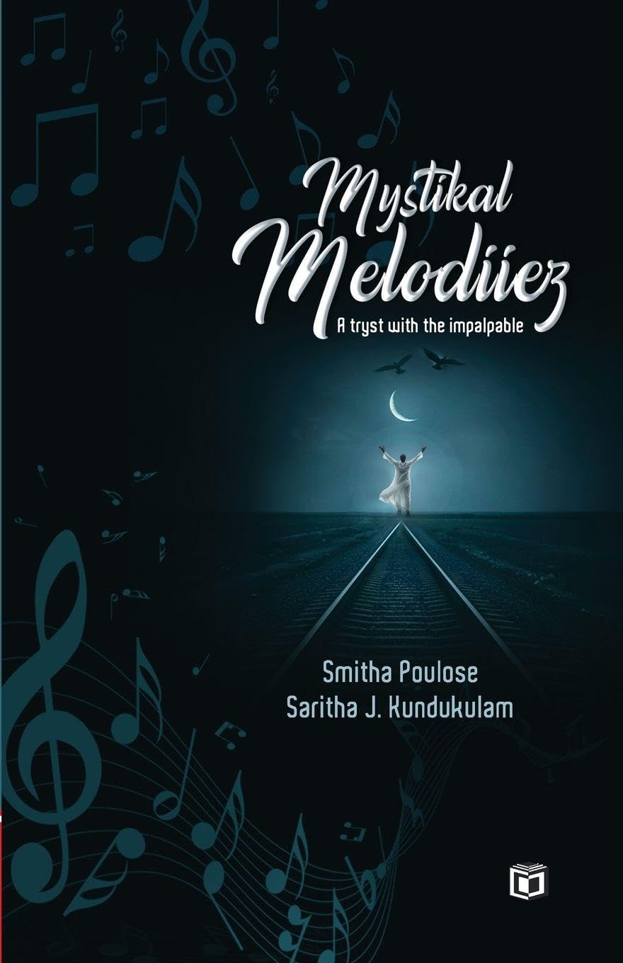 Mystikal Melodiiez | Fiction by Smitha Poulose , Saritha J. Kundukulam | Kairali Books Film, Art & Culture