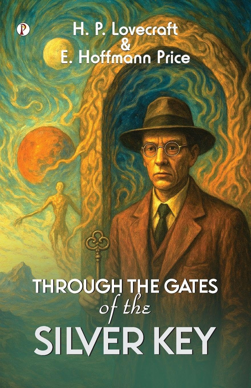 Through the Gates of the Silver Key Classics
