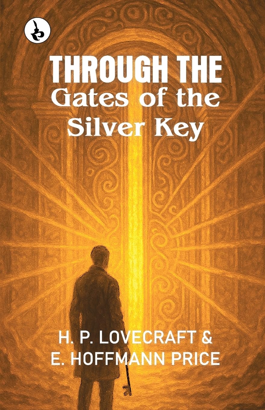 Through the Gates of the Silver Key Classics