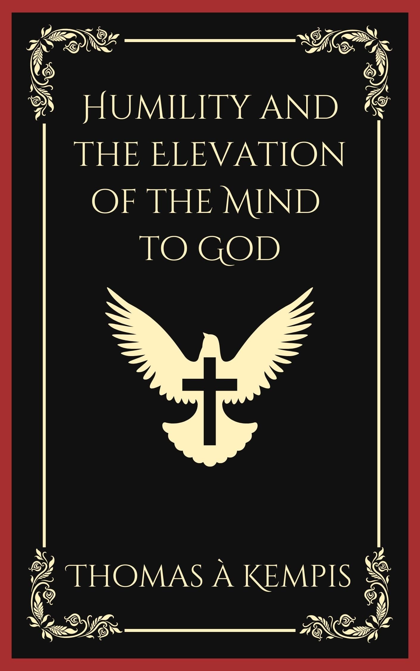 Humility and the Elevation of the Mind to God (Grapevine Press) Religion & Esotericism