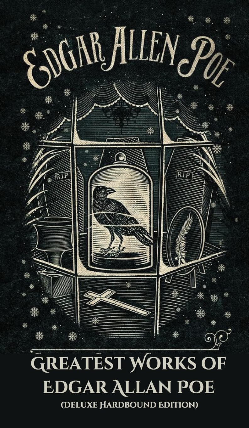 Greatest Works of Edgar Allan Poe (Deluxe Hardbound Edition) Essays & Short Stories