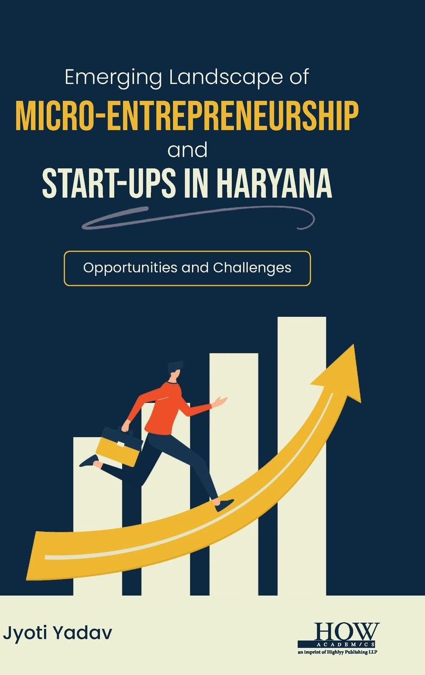 Emerging Landscape of MicroEntrepreneurship and Startups in Haryana Business, Finance & Career