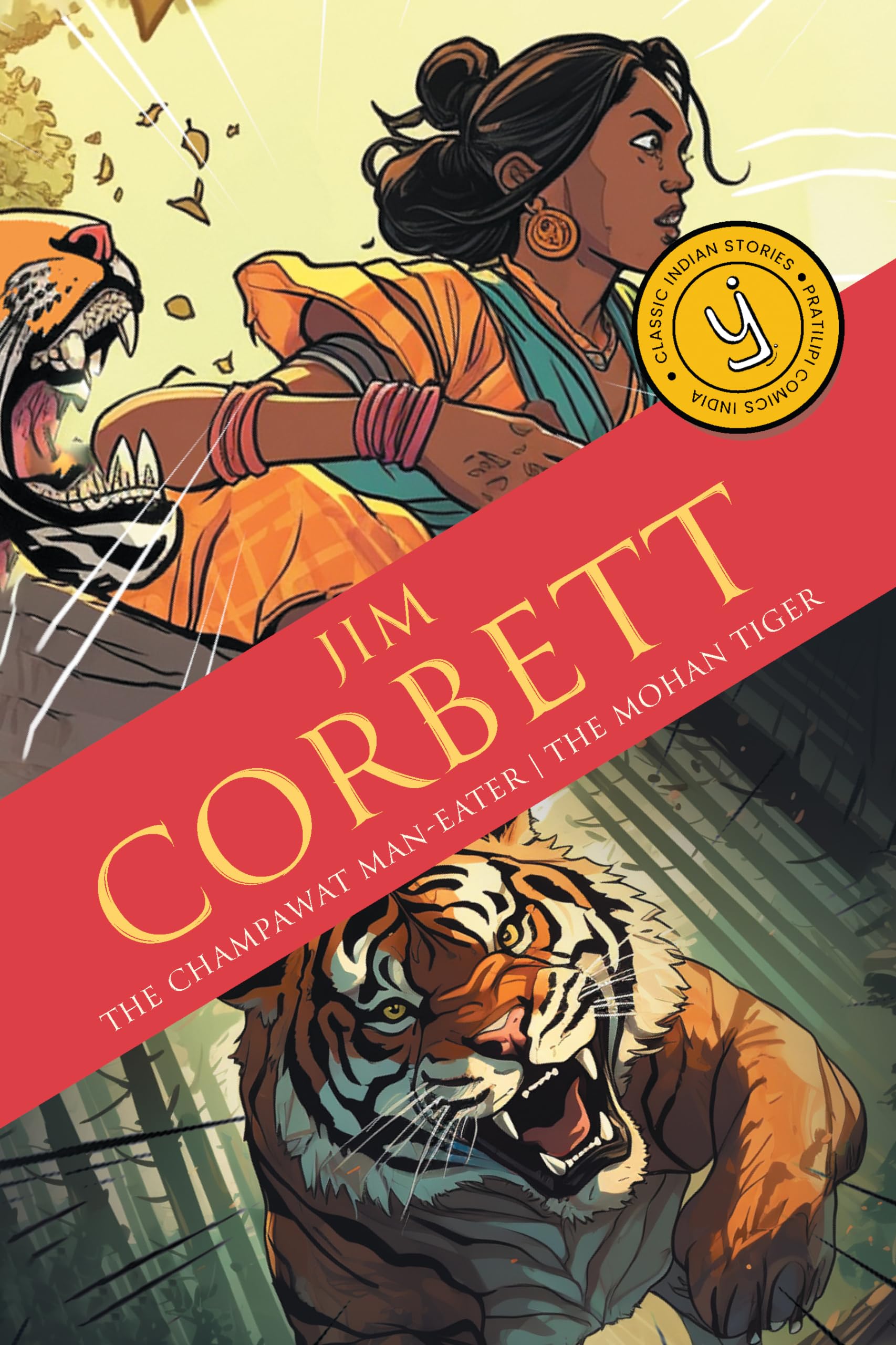 The Champawat Man-eater & The Mohan Tiger: Classic Indian Stories Historical Fiction