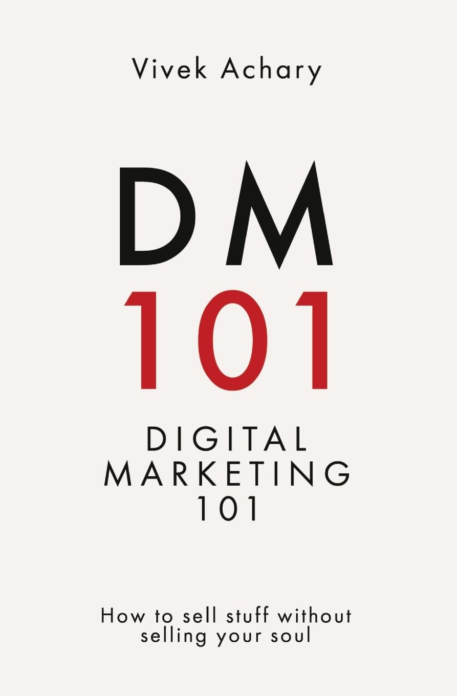 DM101 - Digital Marketing 101 | How to sell stuff without selling your soul Law