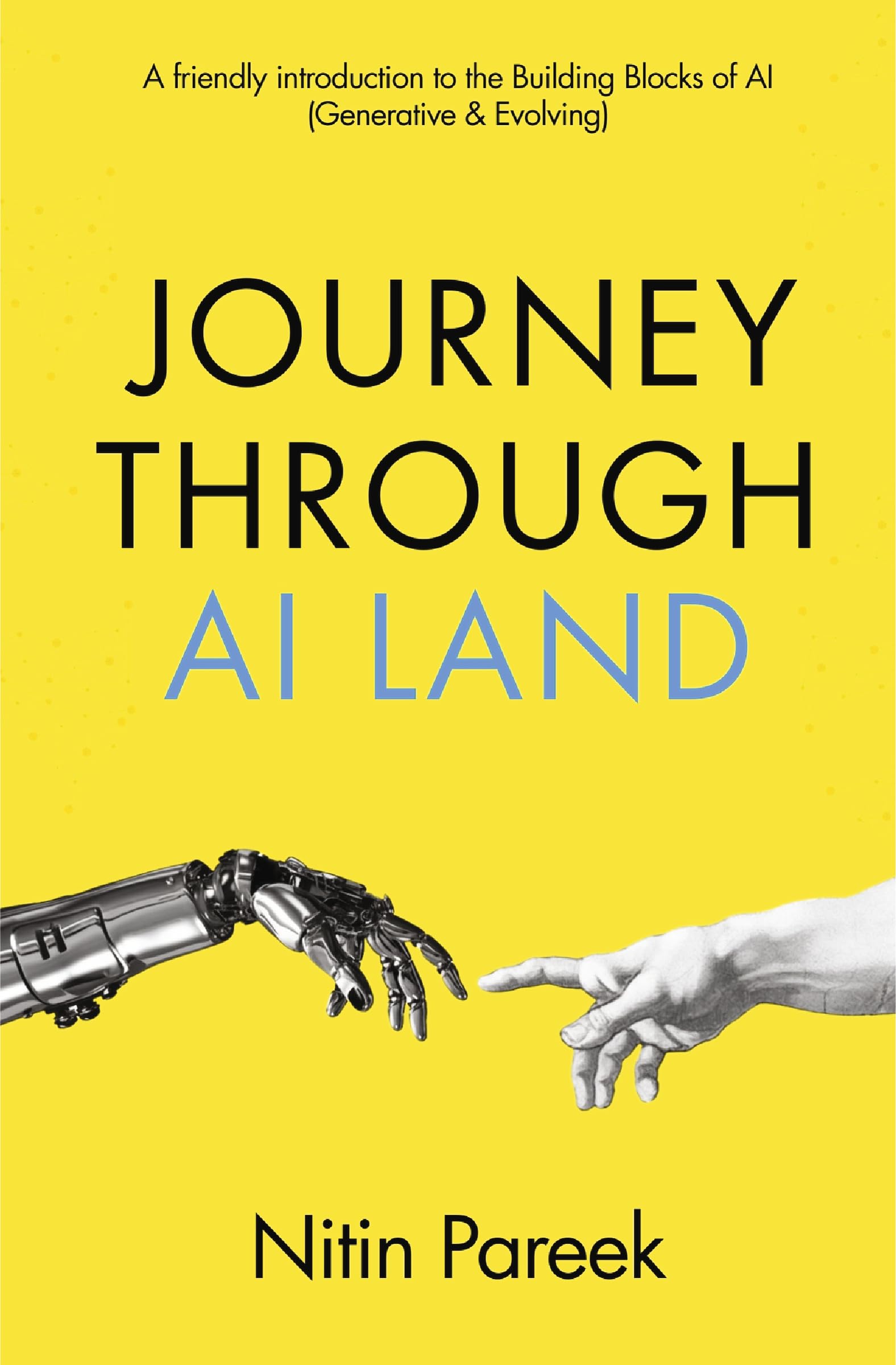 Journey Through AI Land | A friendly introduction to the Building Blocks of AI (Generative & Evolving) Computer Science