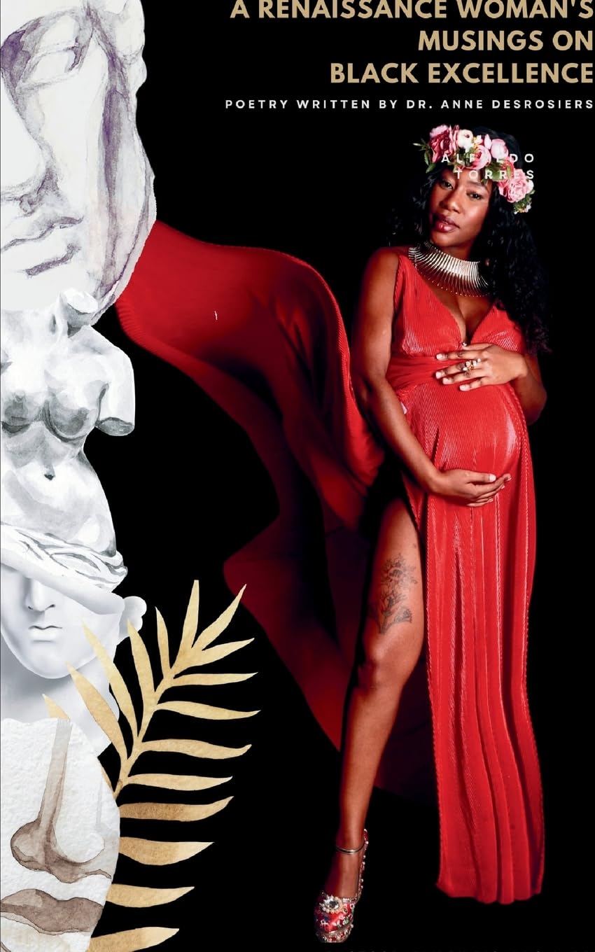 A Renaissance Woman's Musings on Black Excellence Poetry