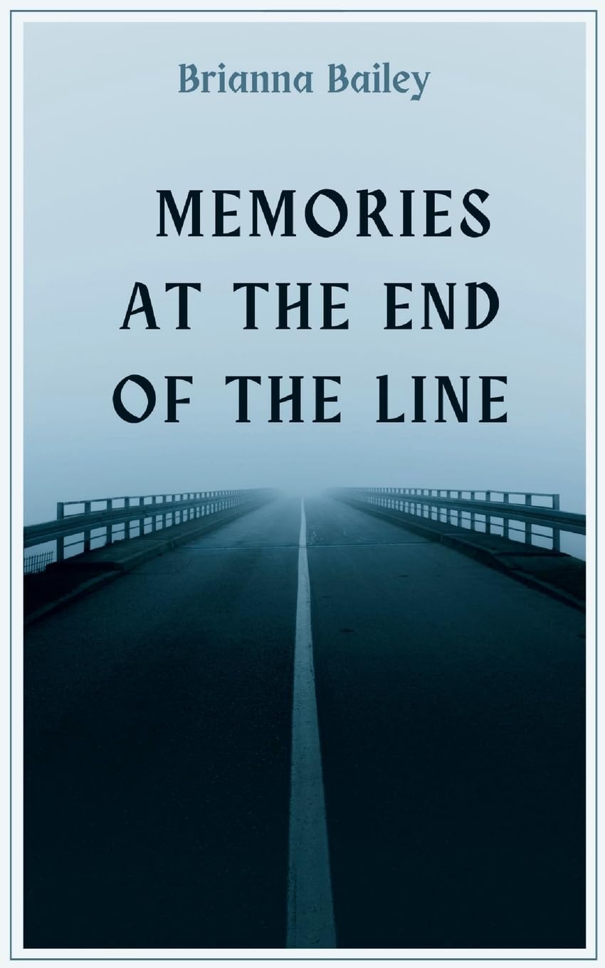 Memories at the End of the Line Poetry