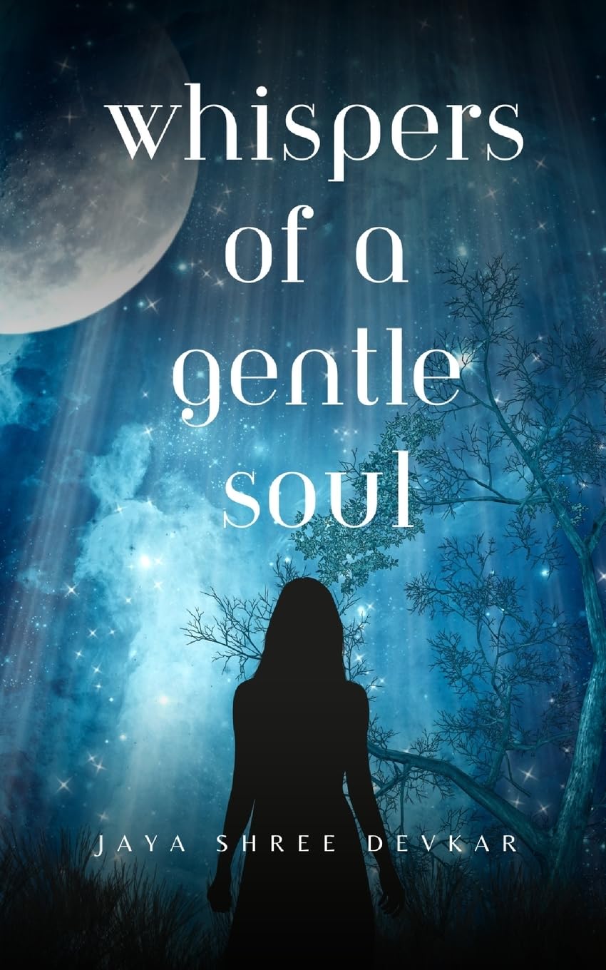 "Whispers of a Gentle Soul" Poetry