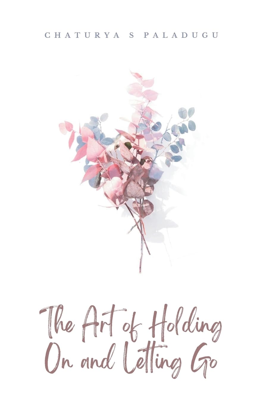 The Art of Holding On and Letting Go Poetry