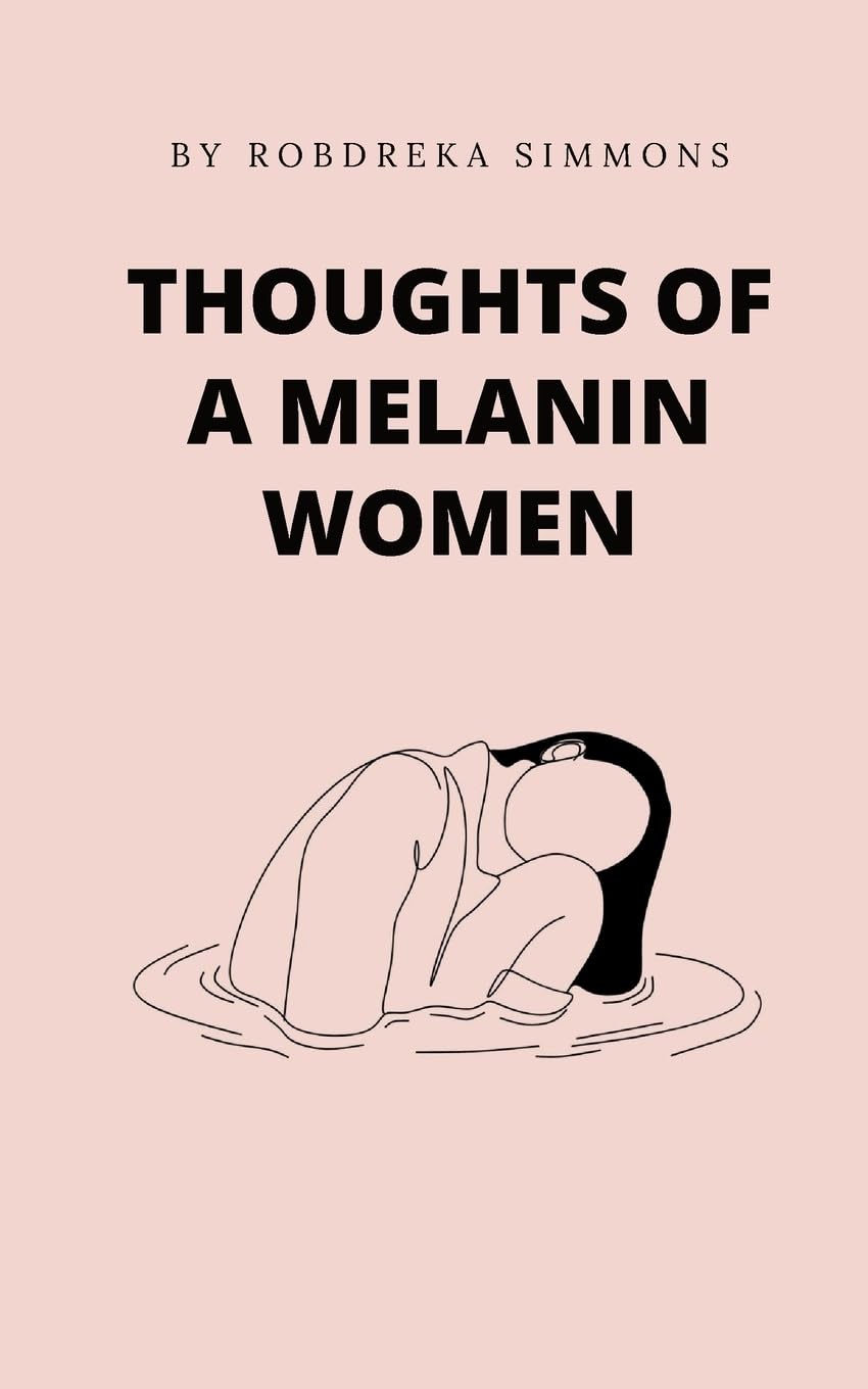 Thoughts Of A Melanin Women Poetry