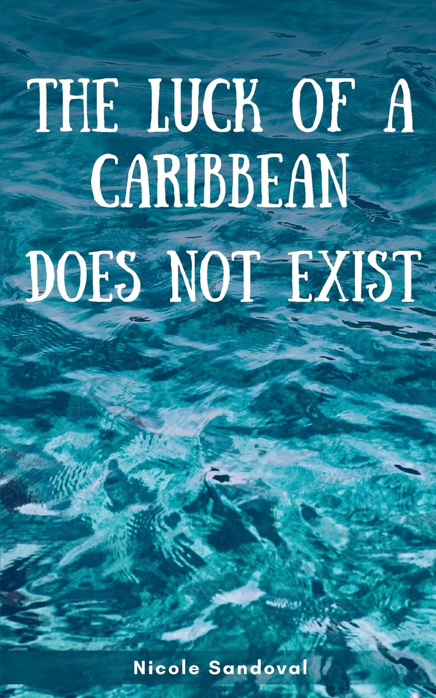 The luck of a Caribbean does not exist Poetry