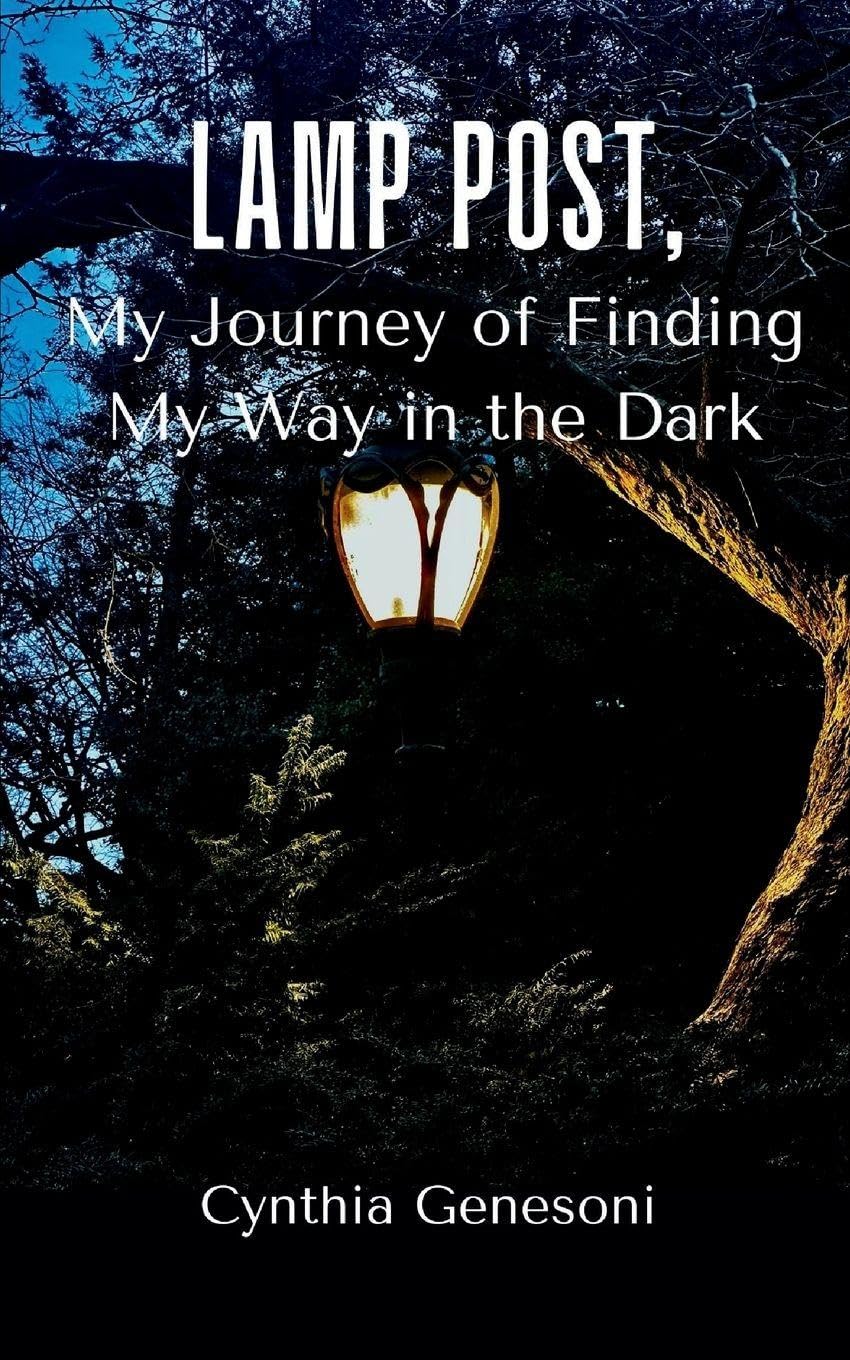 Lamp Post, My Journey of Finding My Way in the Dark Poetry