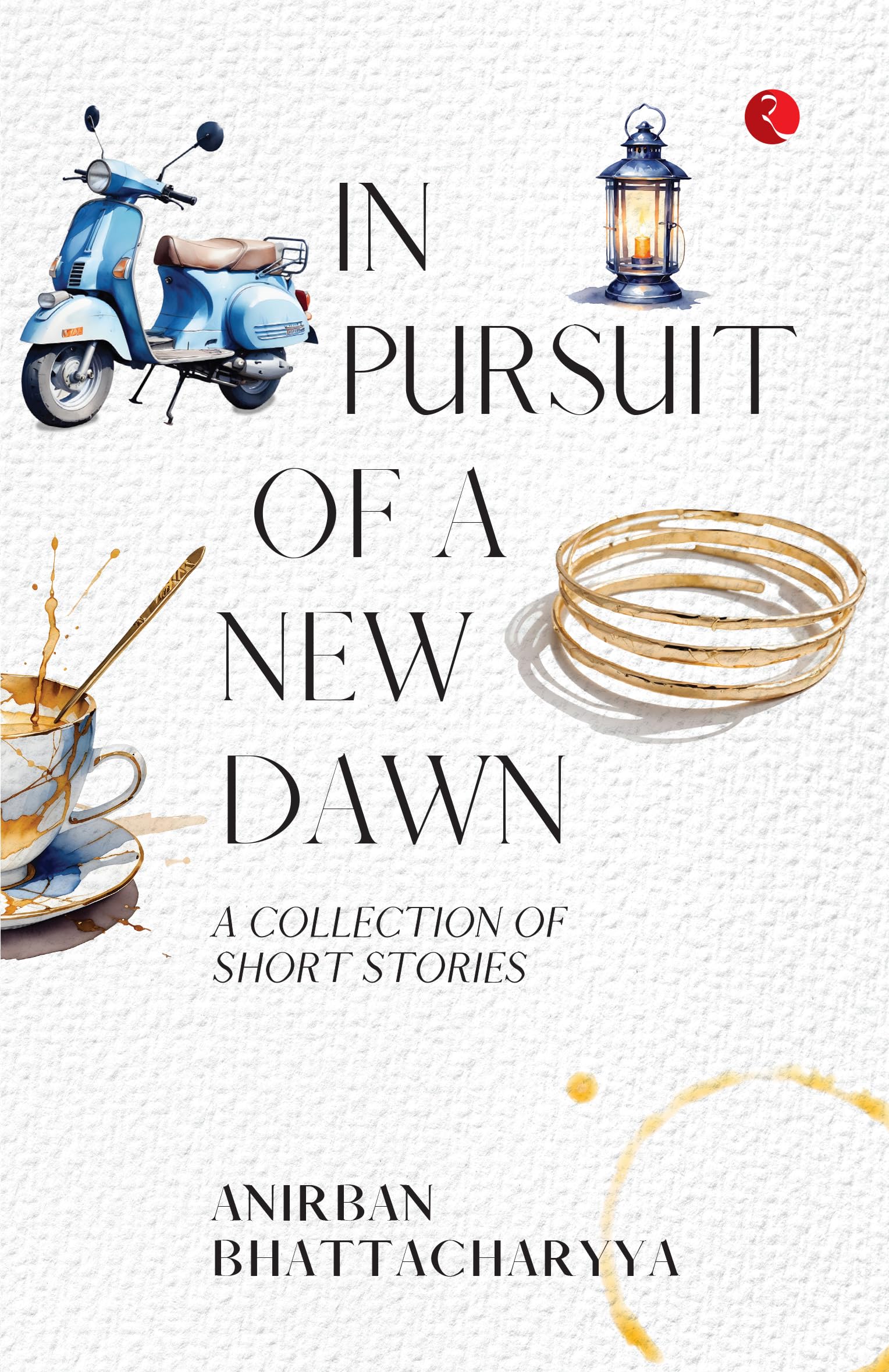 In Pursuit of a New Dawn Essays & Short Stories