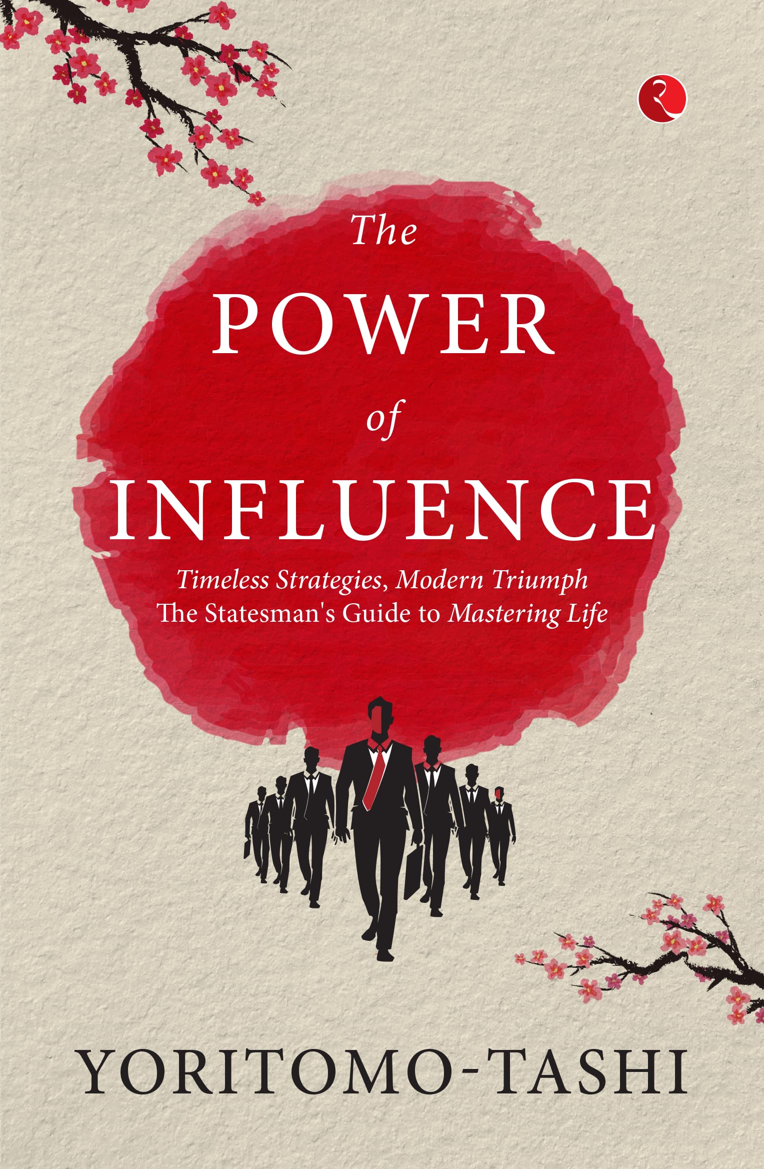The Power of Influence Business, Finance & Career