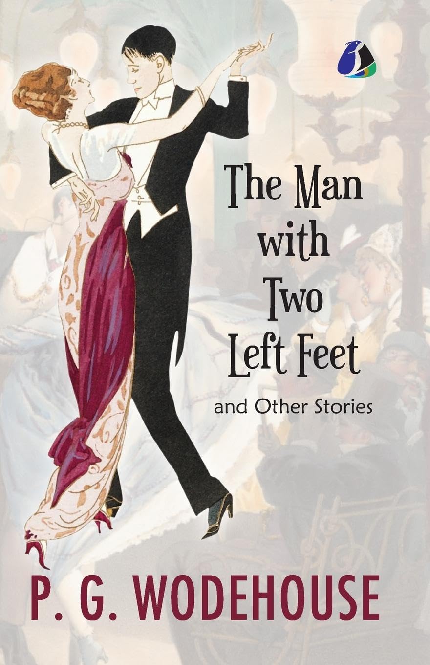 The Man with Two Left Feet And Other Stories (Jeeves and Wooster) - (PAPERBACK) Humour & Satire