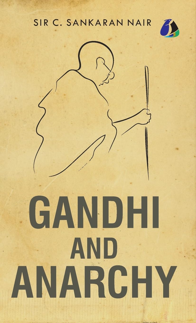 Gandhi and Anarchy - [DELUXE HARDCOVER EDITION] Politics & History