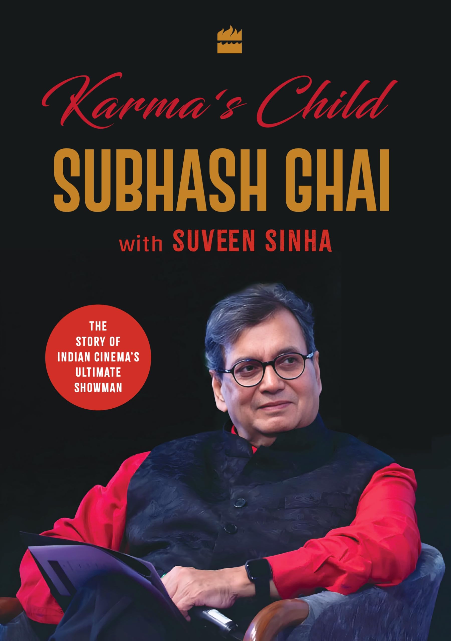 Karma's Child: The Story of Indian Cinema's Ultimate Showman Media & Communication