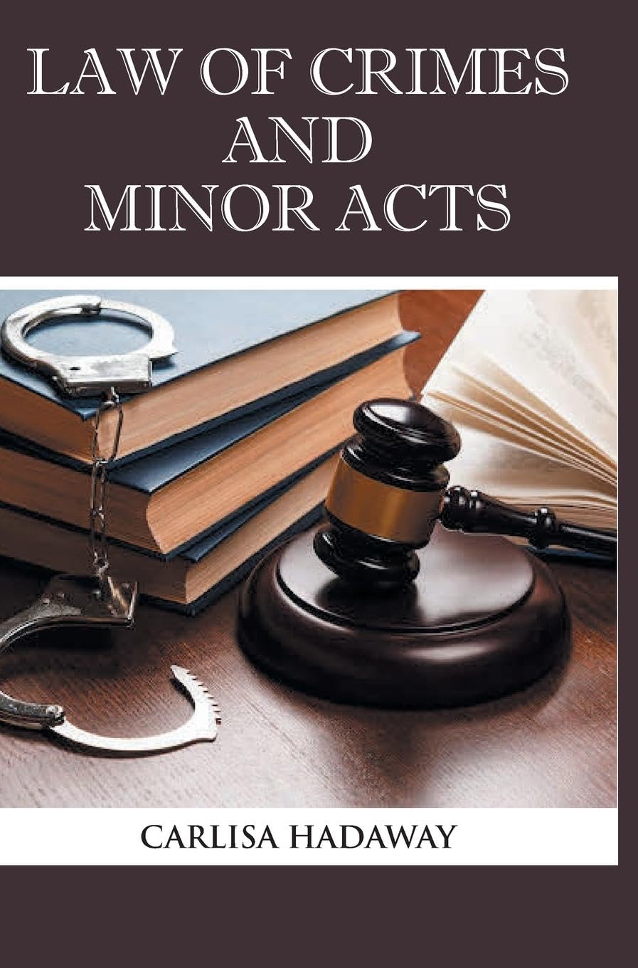 Law of Crimes and Minor Acts Contemporary literature