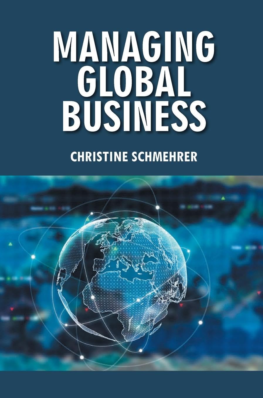 Managing Global Business Contemporary literature