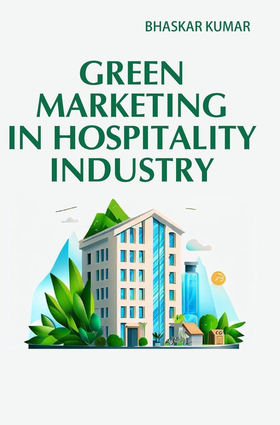 Green Marketing in Hospitality Industry Contemporary literature