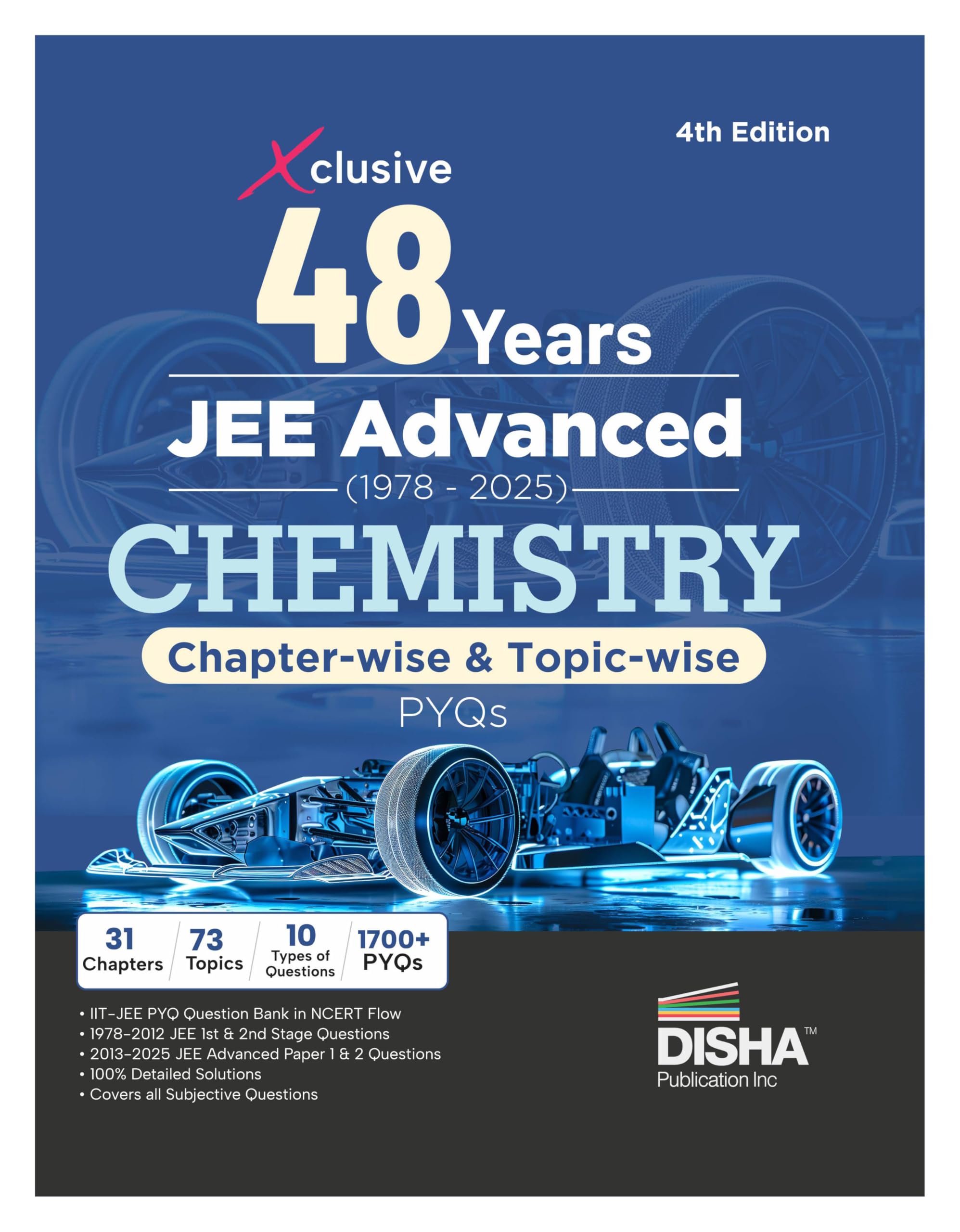 Disha Xclusive 48 Years JEE Advanced (1978 - 2025) CHEMISTRY Chapter-wise & Topic-wise PYQs Book 4th Edition | Solved Papers Question Bank in NCERT Flow for JEE 2026 Learning & Reference