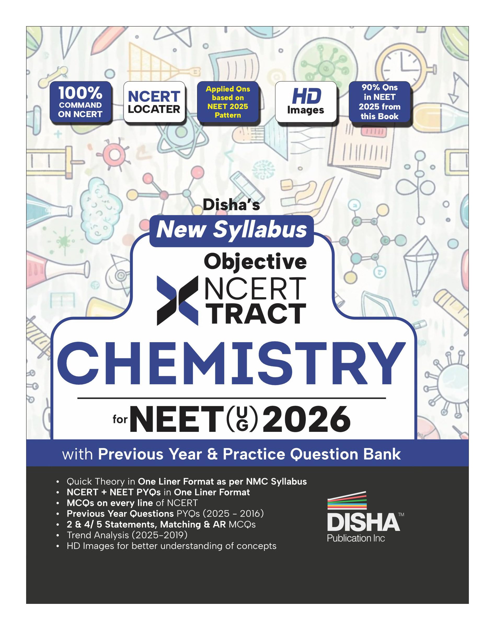 Disha New Syllabus Objective NCERT Xtract Chemistry for NEET 2026 (UG) with Previous Year & Practice Question Bank | Theory, NCERT MCQs, Tips on your Fingertips, Neet PYQs, 3 Mock Tests | 10th edition Learning & Reference