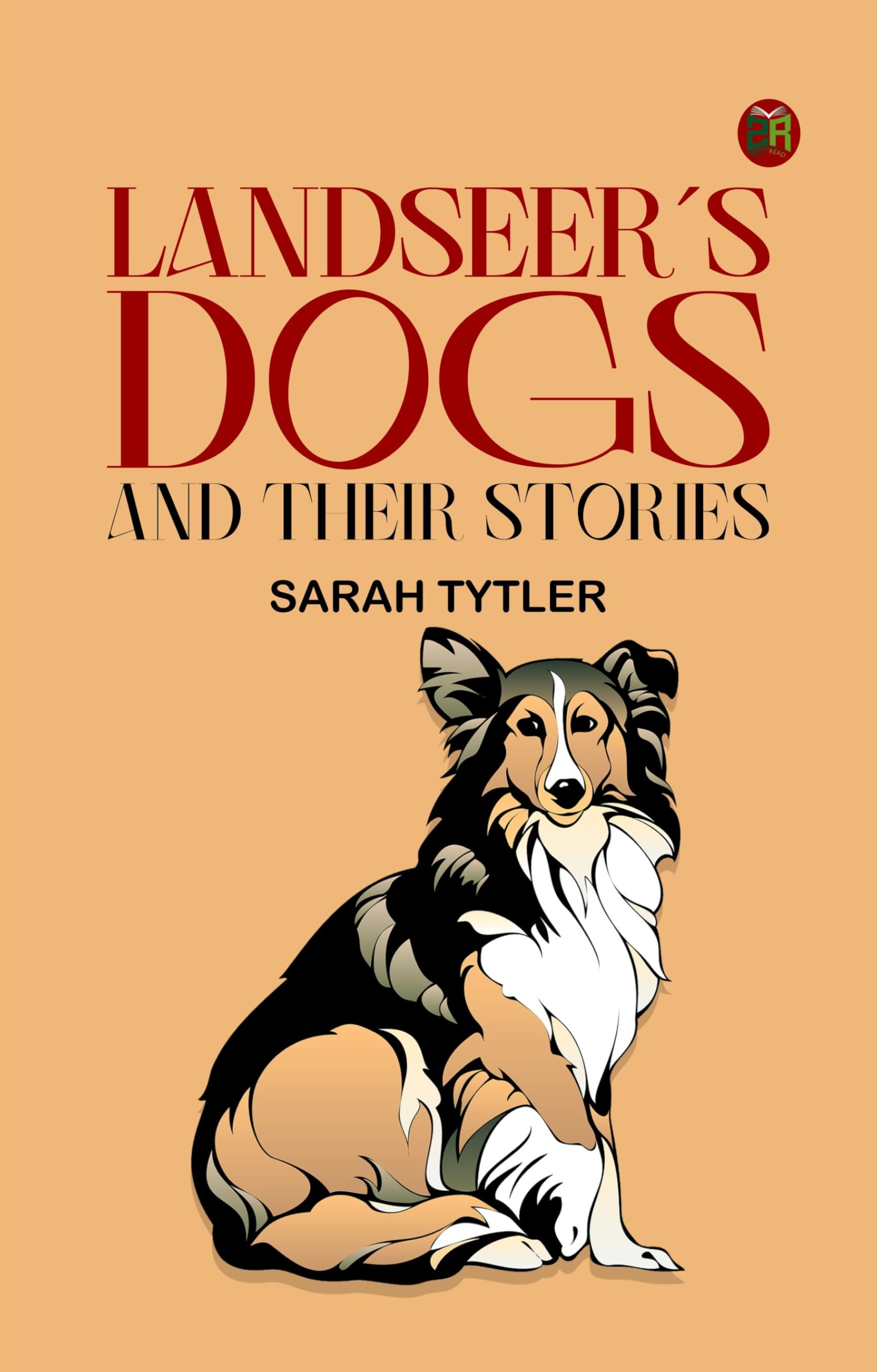 Landseer's Dogs and Their Stories Action & Adventure