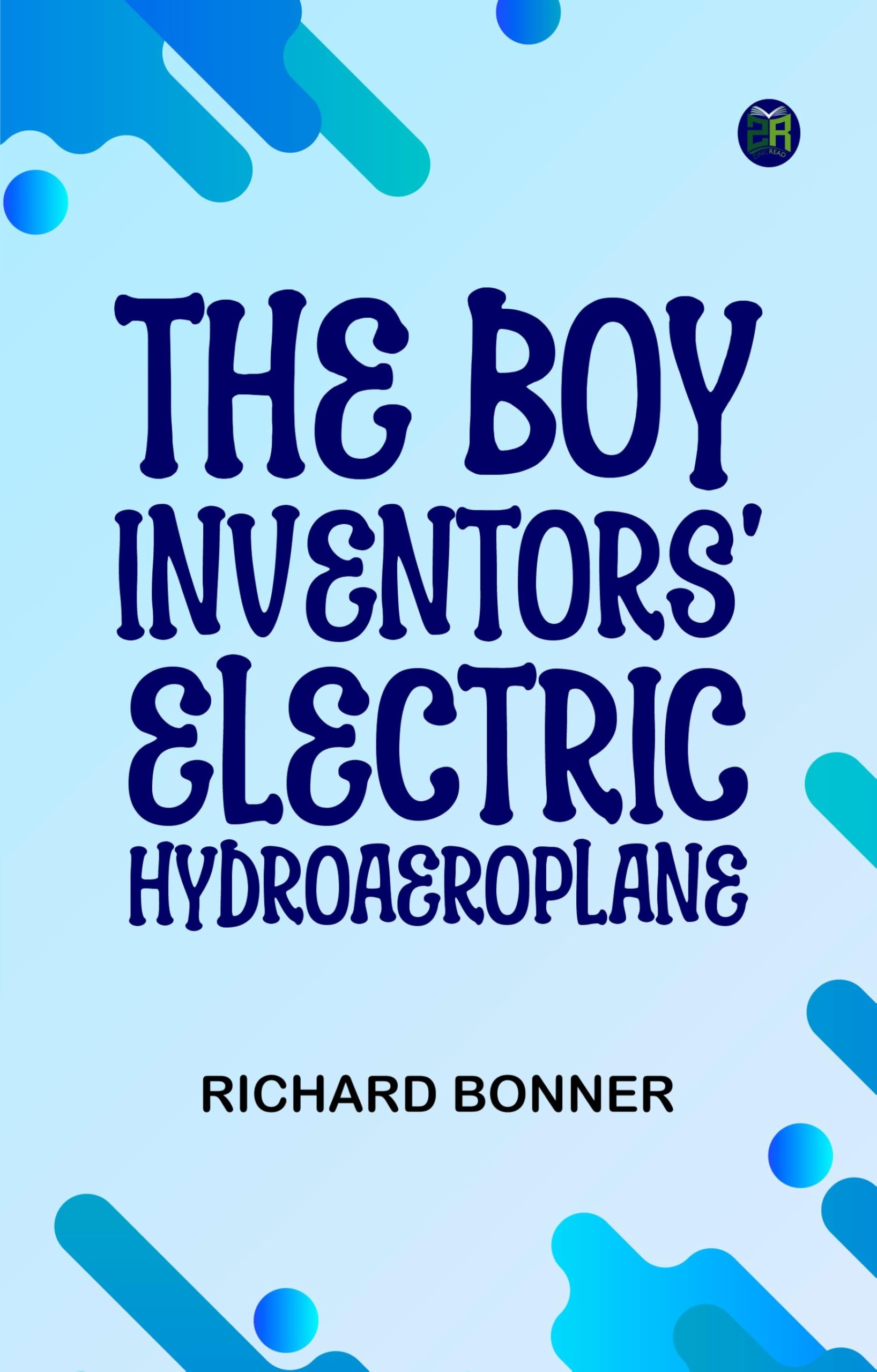The Boy Inventors' Electric Hydroaeroplane Action & Adventure