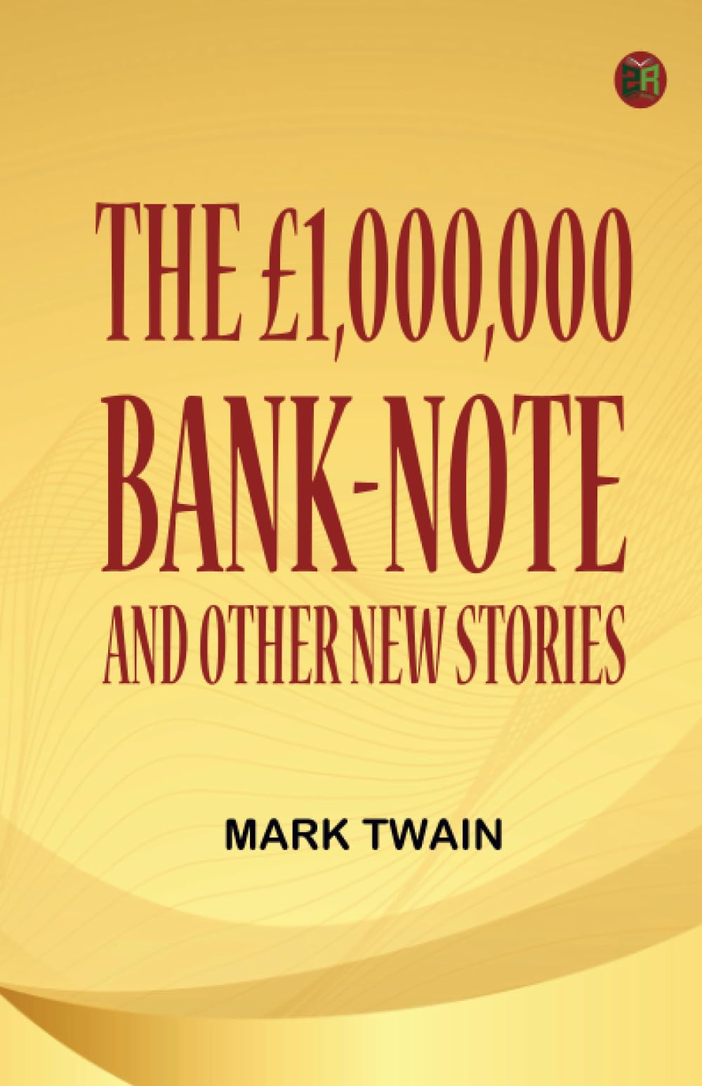 THE £1,000,000 BANK-NOTE, AND OTHER NEW STORIES Action & Adventure