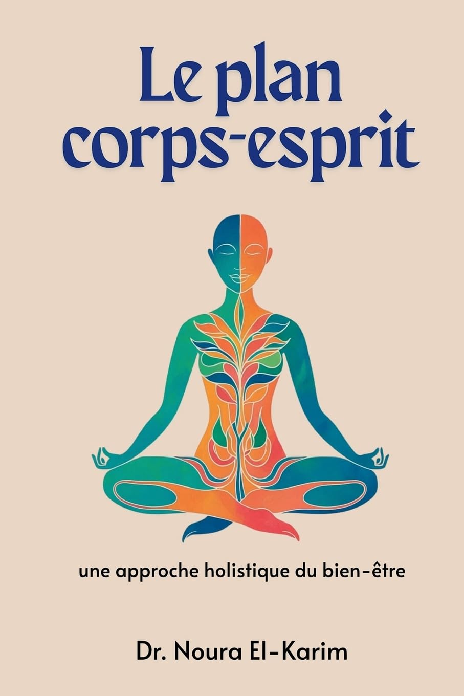 Le plan corps-esprit: Une approche holistique du bien-être Health, Nutrition & Fitness