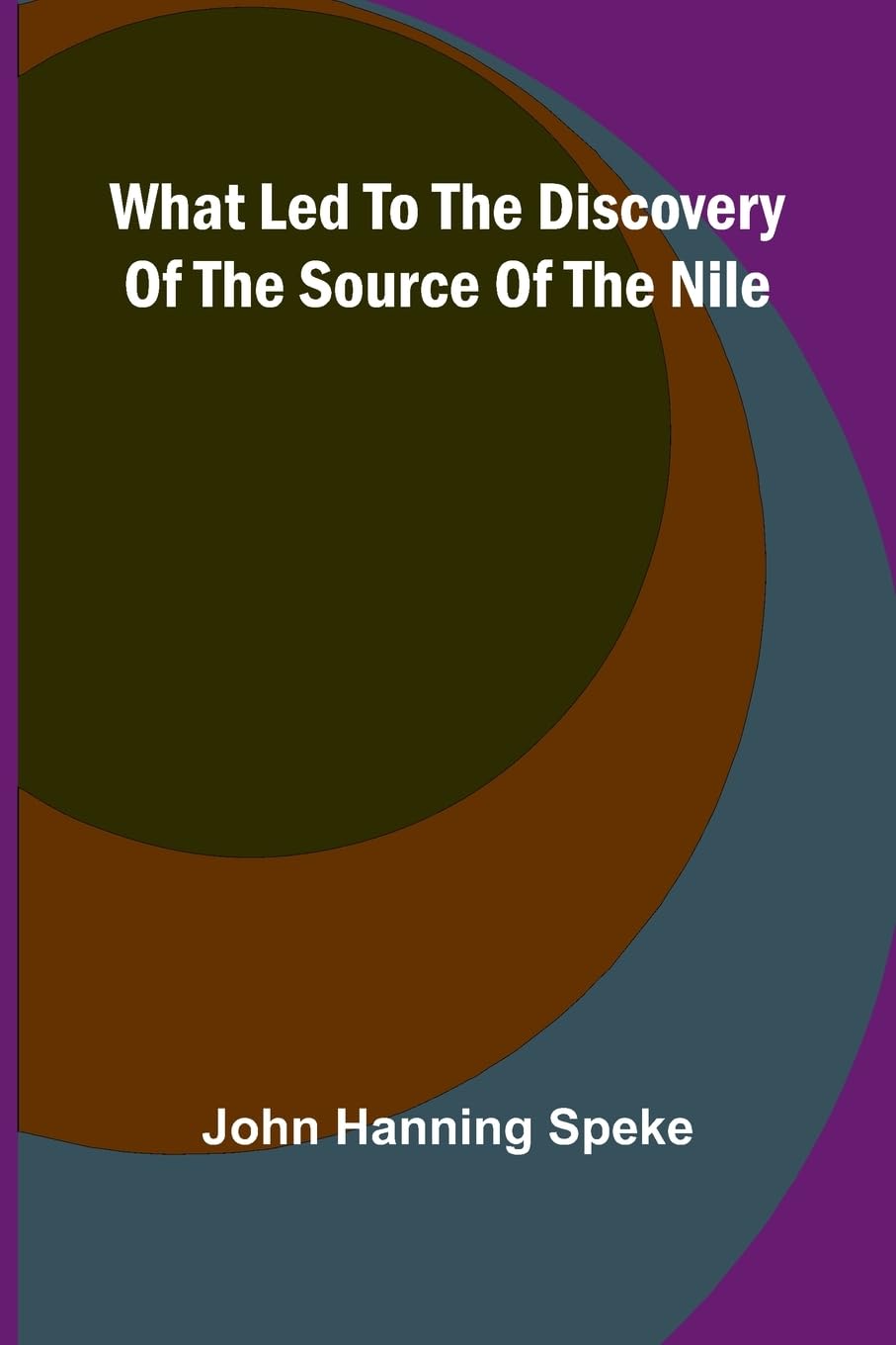 What Led To The Discovery Of The Source Of The Nile Leisure, Home & Garden