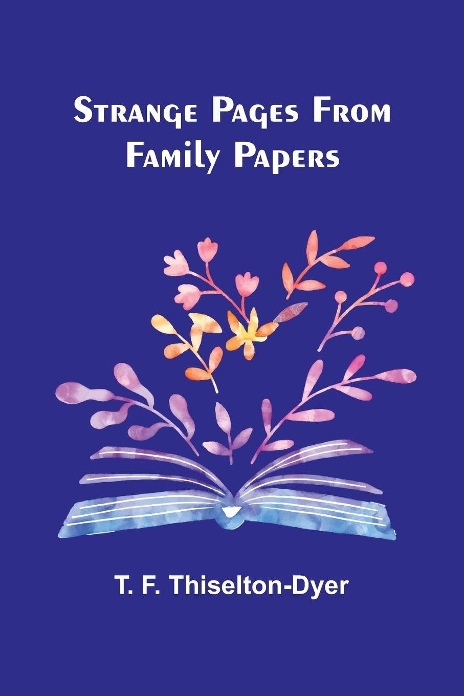 Strange Pages from Family Papers Philosophy
