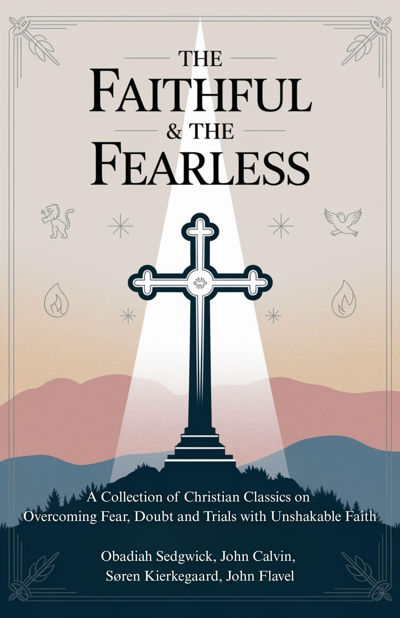 The Faithful & The Fearless Religion & Esotericism