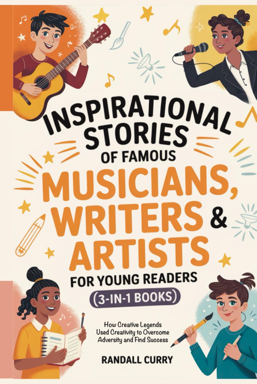 Inspirational Stories of Famous Musicians, Writers & Artists for Young Readers (3-in-1 Books) Memories