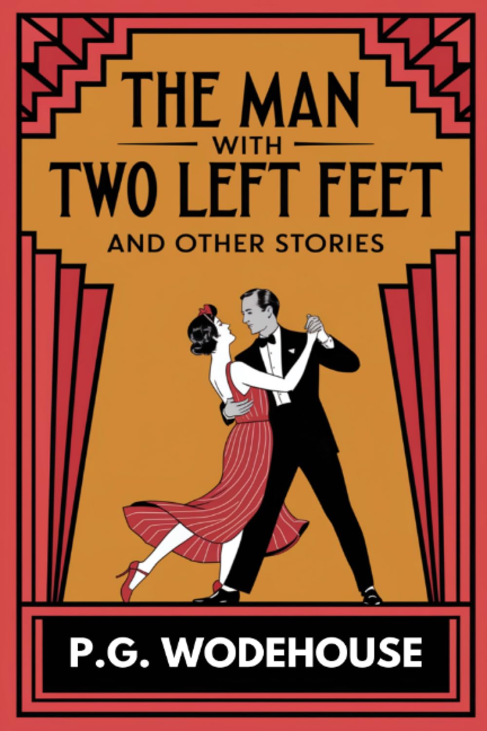 The Man With Two Left Feet and Other Stories (Jeeves, #0.5) Essays & Short Stories