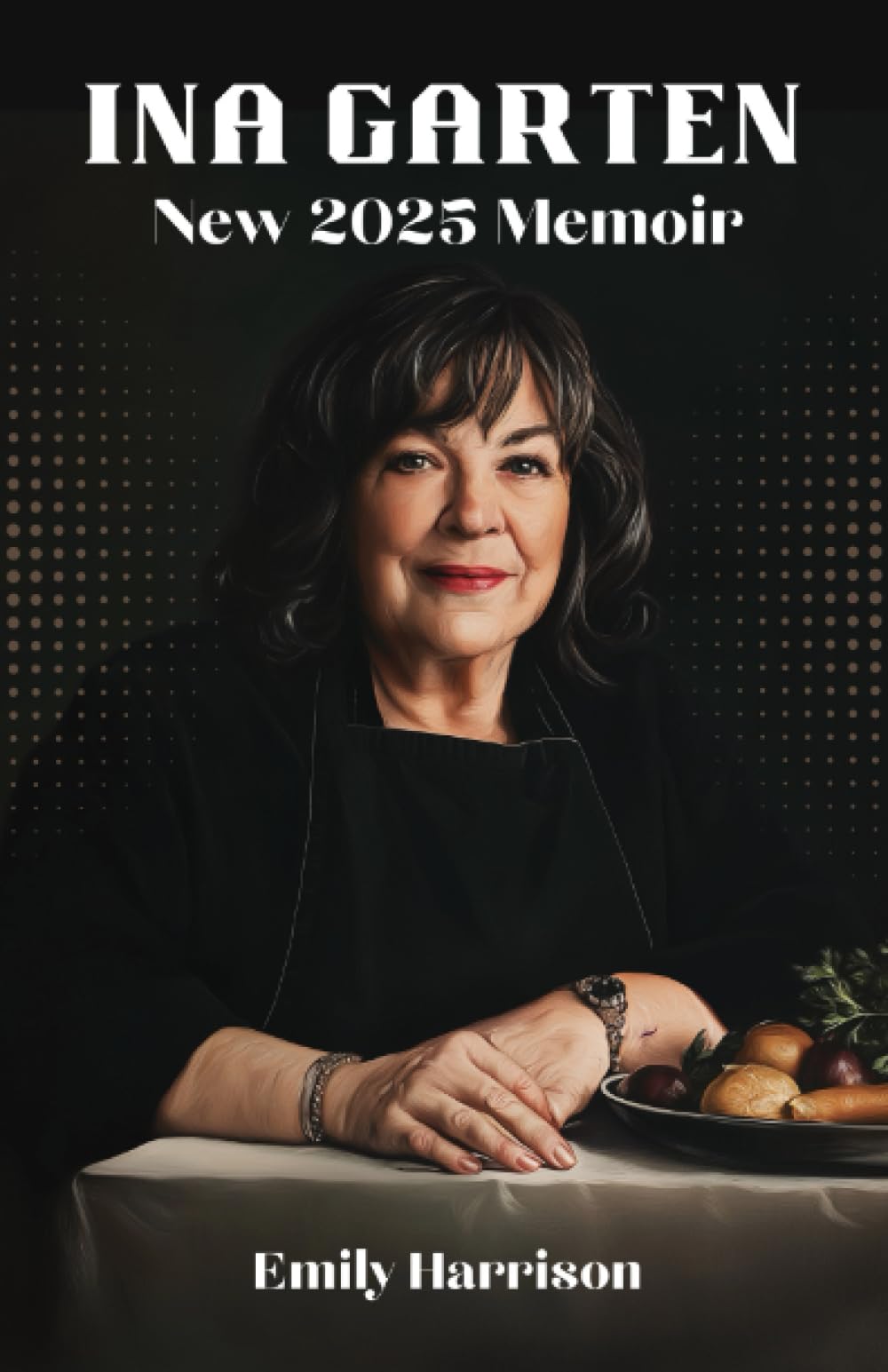 Ina Garten New 2025 Memoir: A Biography of the Barefoot Contessa Creator Politics & Society