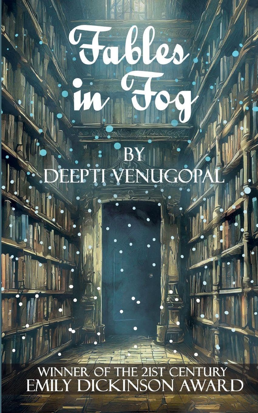 Fables in Fog,        Musings of a dreamweaver Poetry