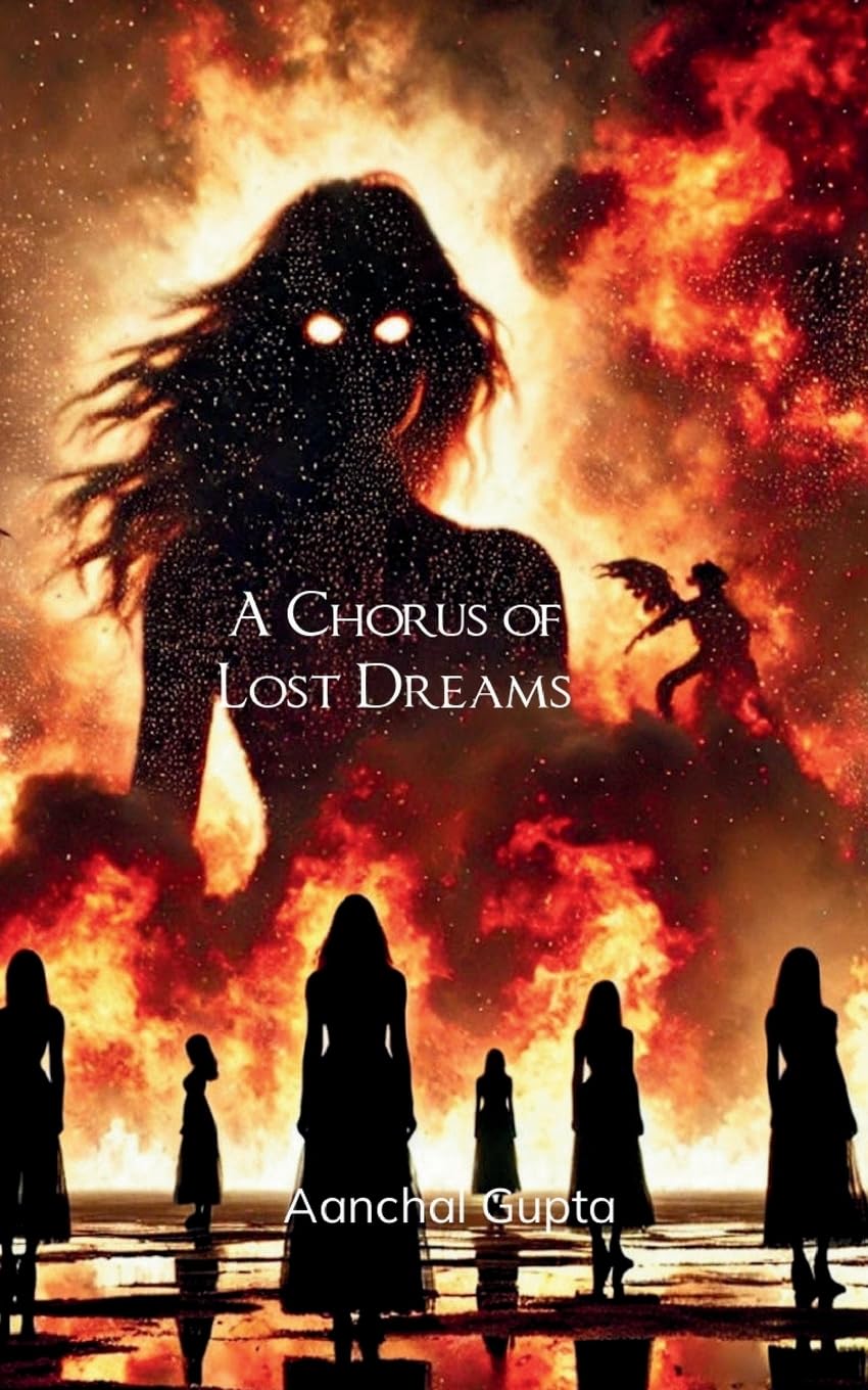 A Chorus of Lost Dreams A collection of poems - Stories of women's fate that are often buried or left untold. Poetry