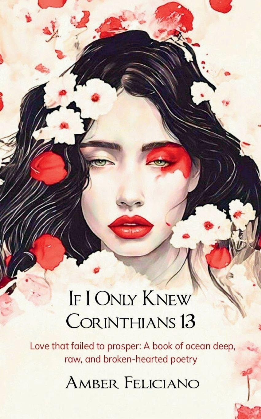 If I Only Knew Corinthians 13 Love that failed to prosper Poetry