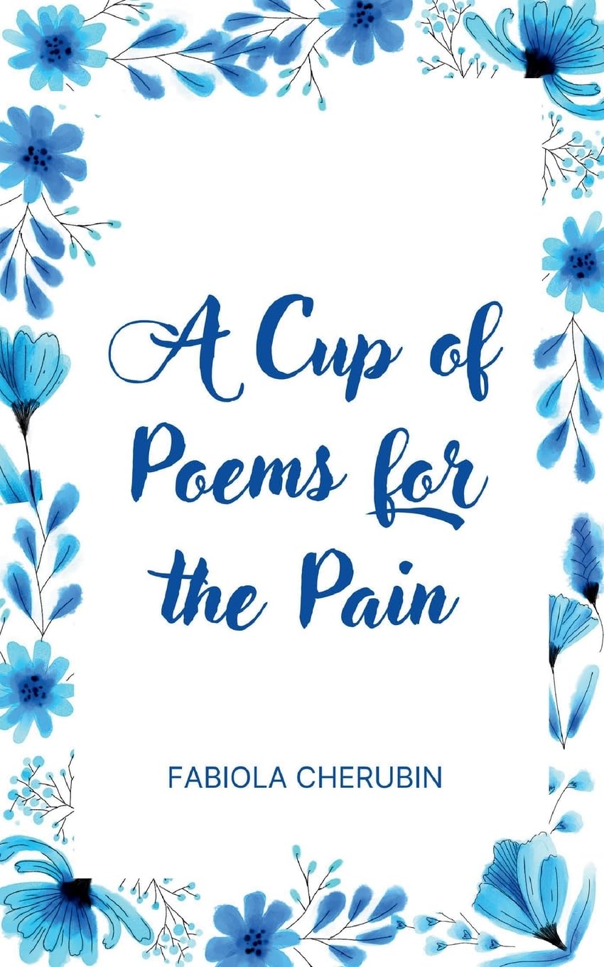 A Cup of Poems for the Pain Poetry