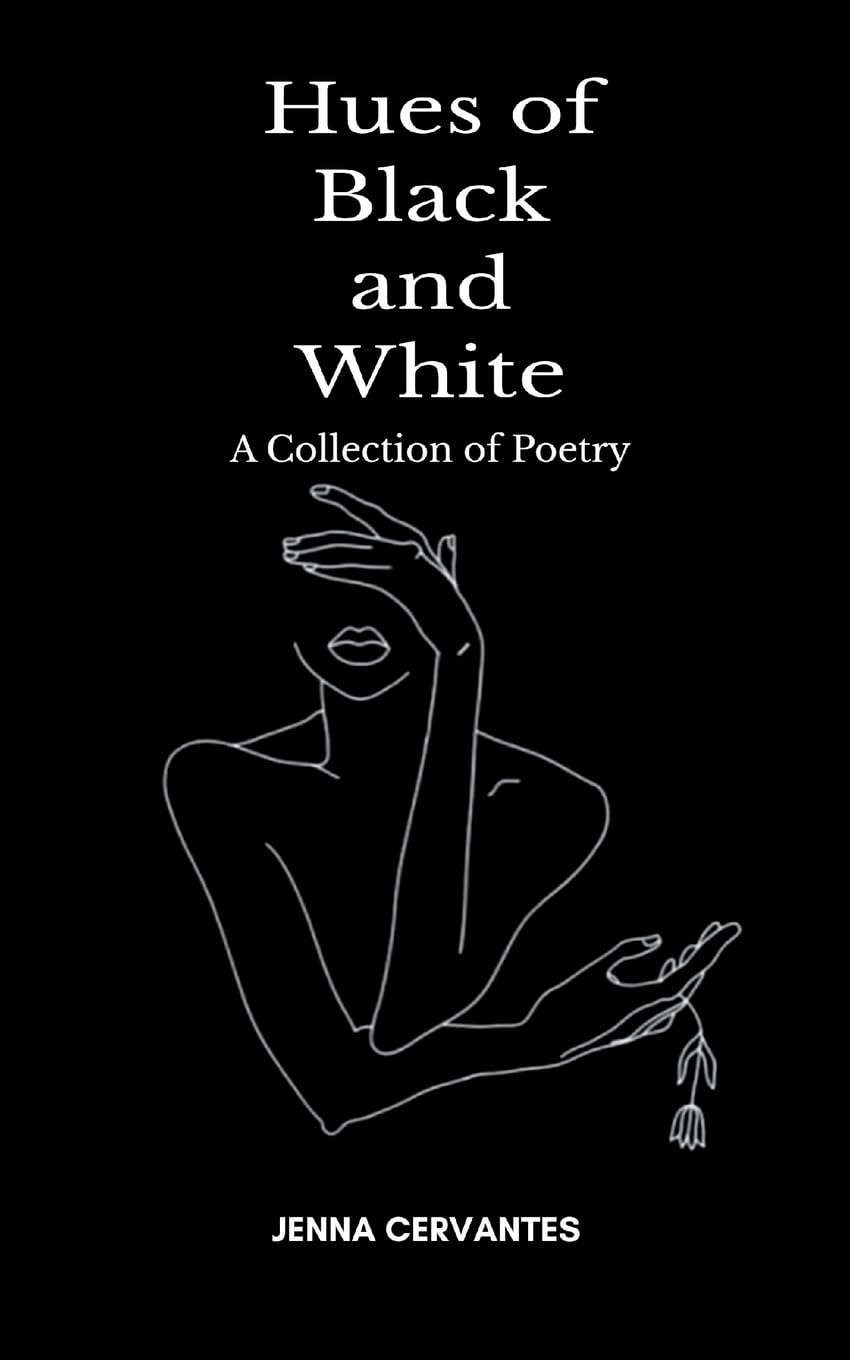 Hues of Black and White  A Collection of Poetry Poetry