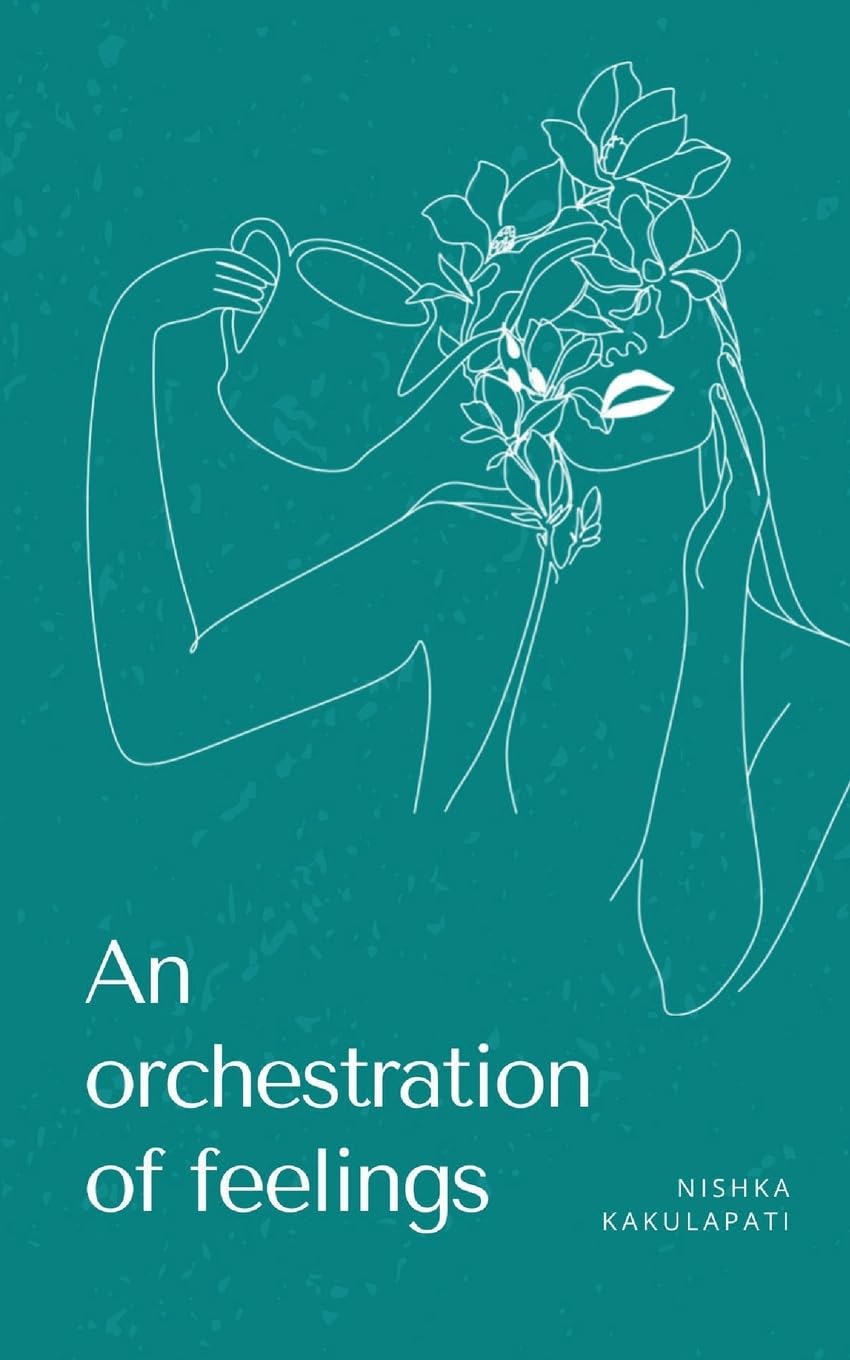An orchestration of feelings Poetry