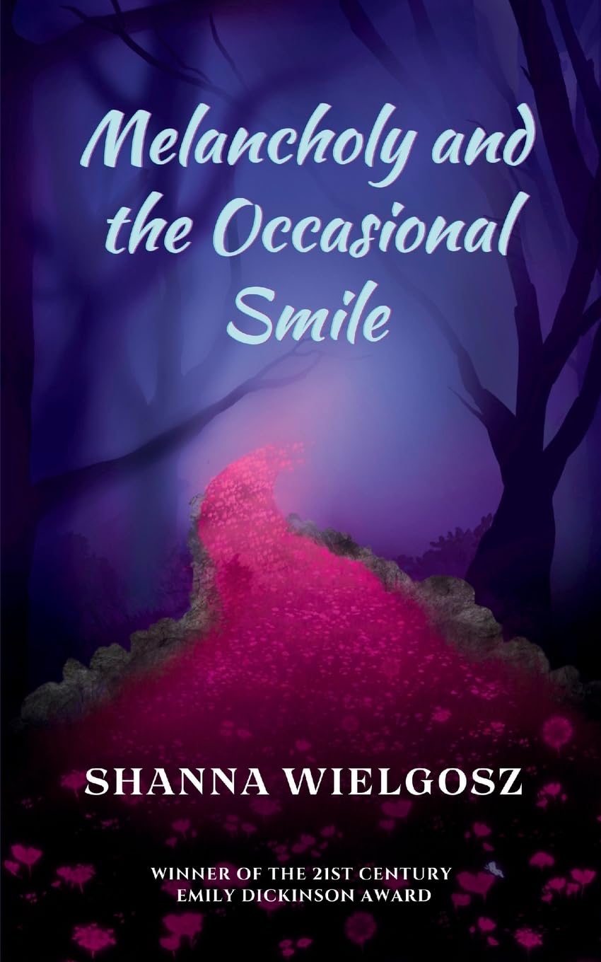 Melancholy and the Occasional Smile Poetry