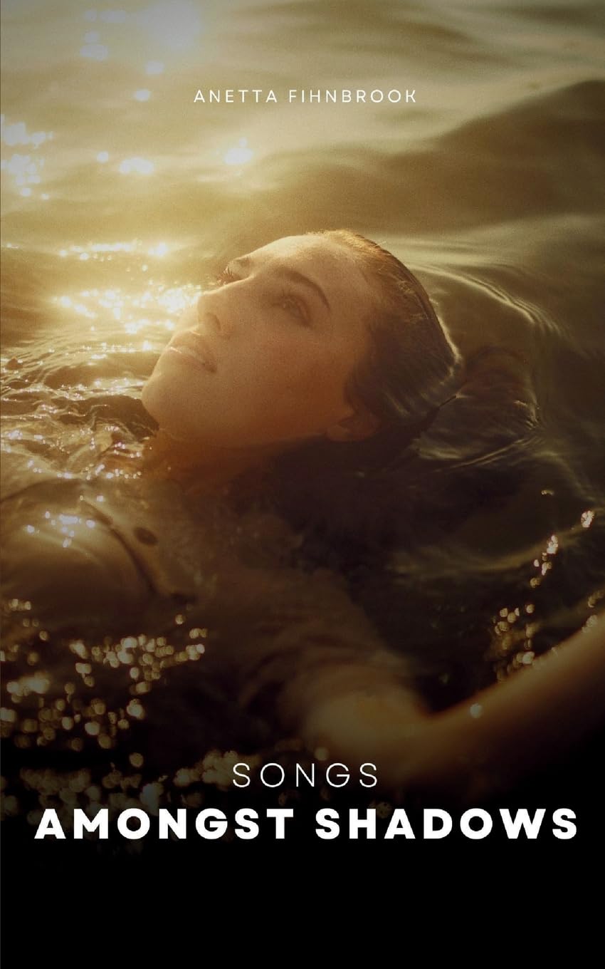Songs Amongst Shadows Poetry