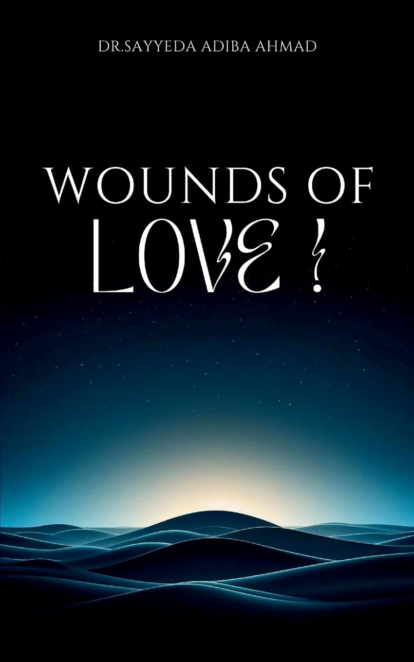 Wounds Of Love ! Poetry