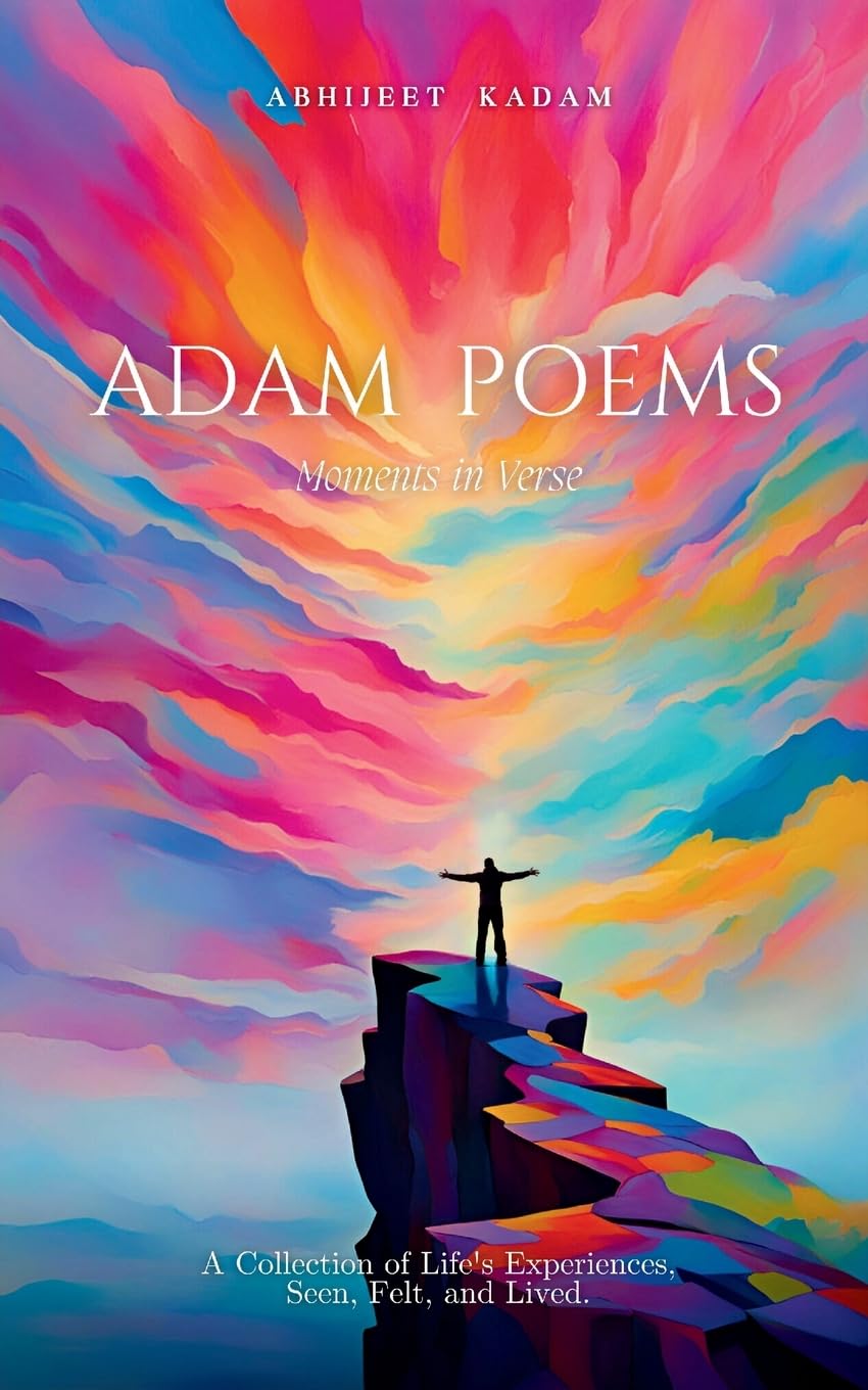 Adam Poems - Moments in Verse Poetry